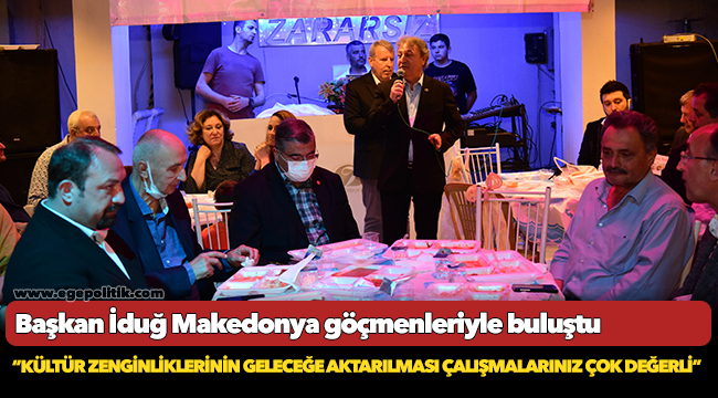 Başkan İduğ Makedonya göçmenleriyle buluştu