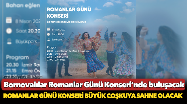 Bornovalılar Romanlar Günü Konseri’nde buluşacak