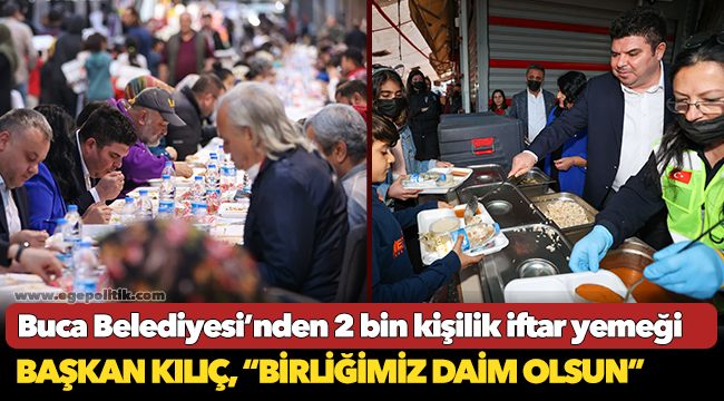 Buca Belediyesi’nden 2 bin kişilik iftar yemeği