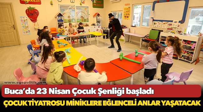 Buca’da 23 Nisan Çocuk Şenliği başladı