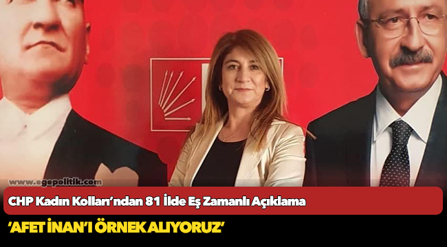 CHP Kadın Kolları’ndan 81 İlde Eş Zamanlı Açıklama