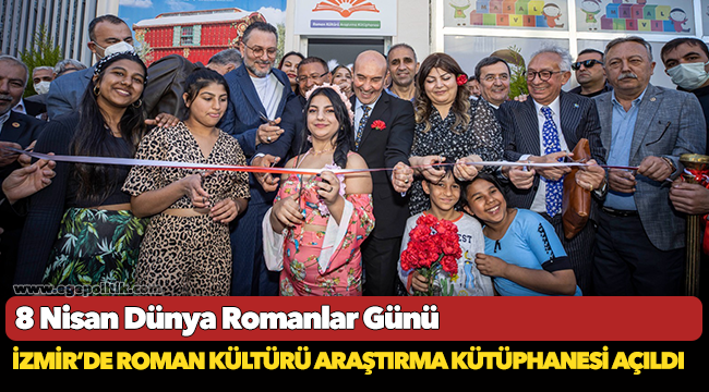 İzmir’de Roman Kültürü Araştırma Kütüphanesi açıldı