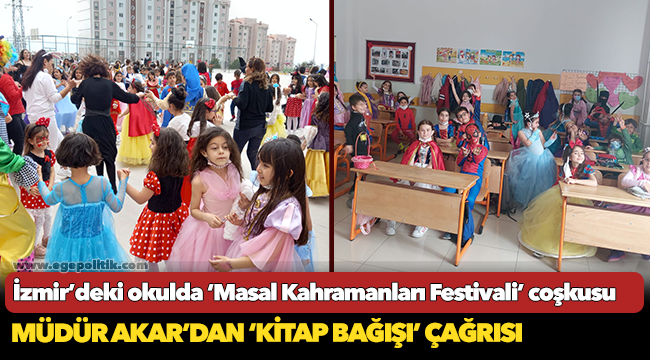 İzmir’deki okulda ‘Masal Kahramanları Festivali’ coşkusu