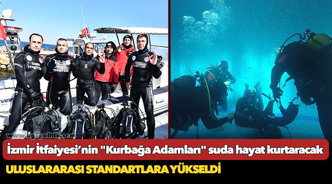 İzmir İtfaiyesi’nin &quot;Kurbağa Adamları&quot; suda hayat kurtaracak