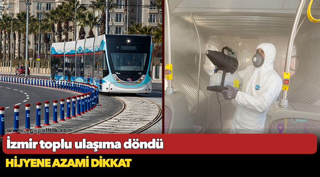 İzmir toplu ulaşıma döndü