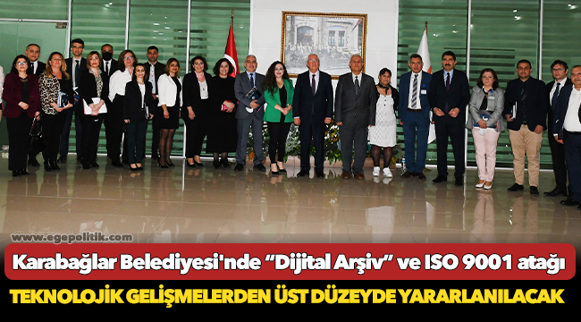 Karabağlar Belediyesi'nde “Dijital Arşiv” ve ISO 9001 atağı