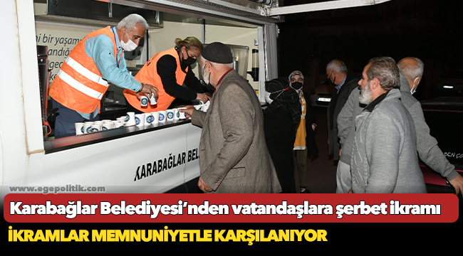Karabağlar Belediyesi’nden vatandaşlara şerbet ikramı