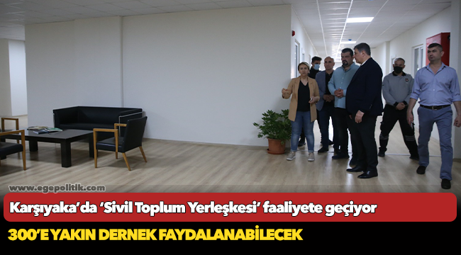 Karşıyaka’da ‘Sivil Toplum Yerleşkesi’ faaliyete geçiyor