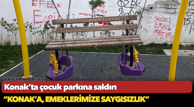 Konak’ta çocuk  parkına saldırı