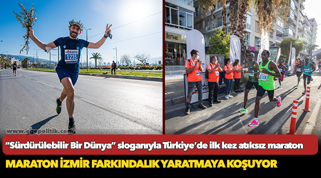 Maraton İzmir farkındalık yaratmaya koşuyor