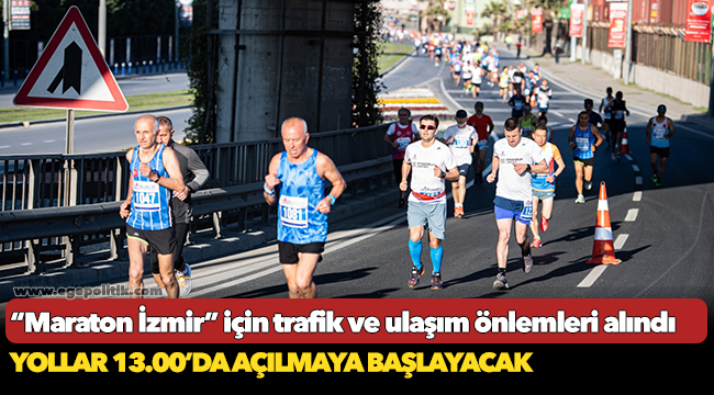 “Maraton İzmir” için trafik ve ulaşım önlemleri alındı