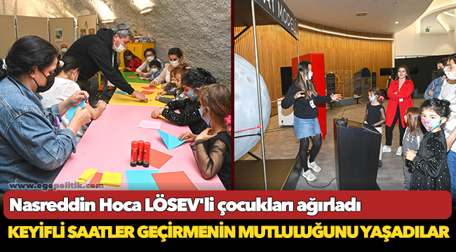 Nasreddin Hoca LÖSEV'li çocukları ağırladı