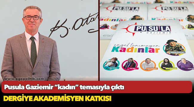 Pusula Gaziemir “kadın” temasıyla çıktı