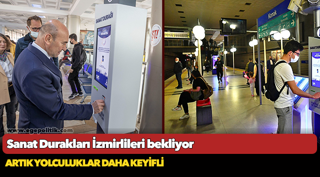 Sanat Durakları İzmirlileri bekliyor...Artık yolculuklar daha keyifli