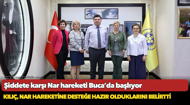 Şiddete karşı Nar hareketi Buca’da başlıyor