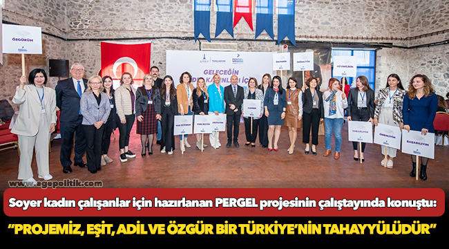 Soyer, “Projemiz, eşit, adil ve özgür bir Türkiye’nin tahayyülüdür”