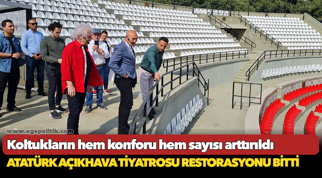 Atatürk Açıkhava Tiyatrosu restorasyonu bitti