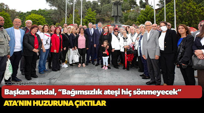 Başkan Sandal, “Bağımsızlık ateşi hiç sönmeyecek”