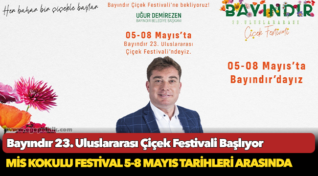 Bayındır 23. Uluslararası Çiçek Festivali Başlıyor