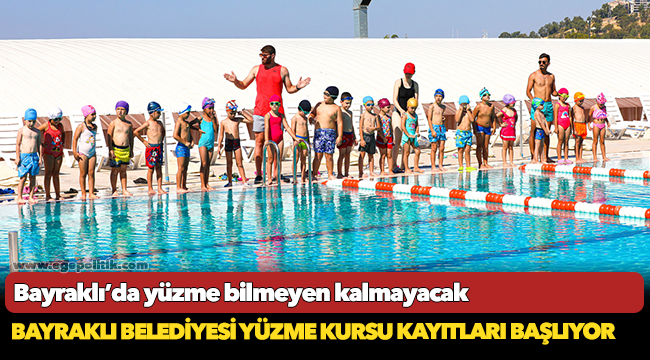 Bayraklı’da yüzme bilmeyen kalmayacak
