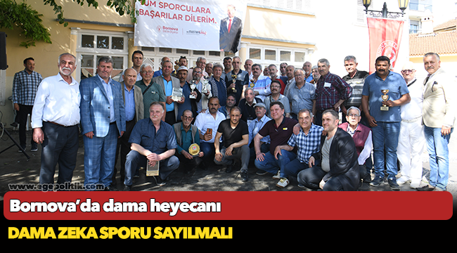 Bornova’da dama heyecanı