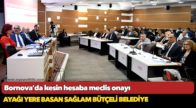 Bornova’da kesin hesaba meclis onayı