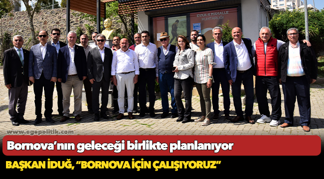Bornova’nın geleceği birlikte planlanıyor