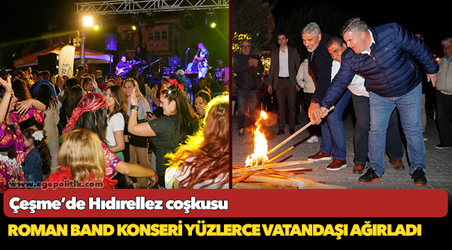 Çeşme’de Hıdırellez coşkusu