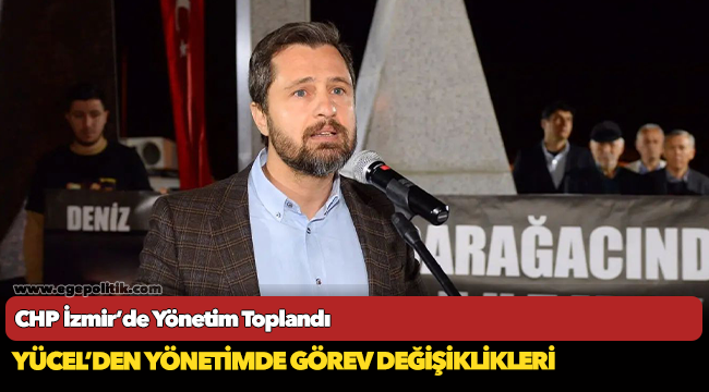 CHP İzmir’de Yönetim Toplandı