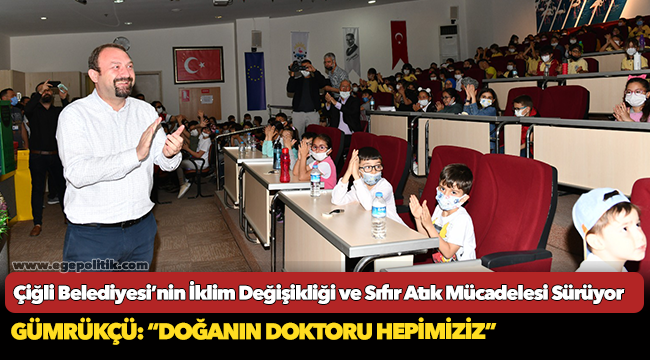 Çiğli Belediyesi’nin İklim Değişikliği ve Sıfır Atık Mücadelesi Sürüyor