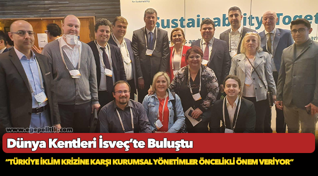 Dünya Kentleri İsveç’te Buluştu