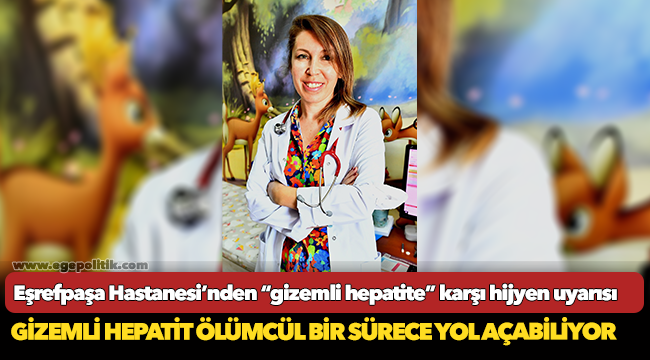 Eşrefpaşa Hastanesi’nden “gizemli hepatite” karşı hijyen uyarısı