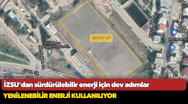İZSU’dan sürdürülebilir enerji için dev adımlar
