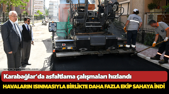 Karabağlar’da asfaltlama çalışmaları hızlandı