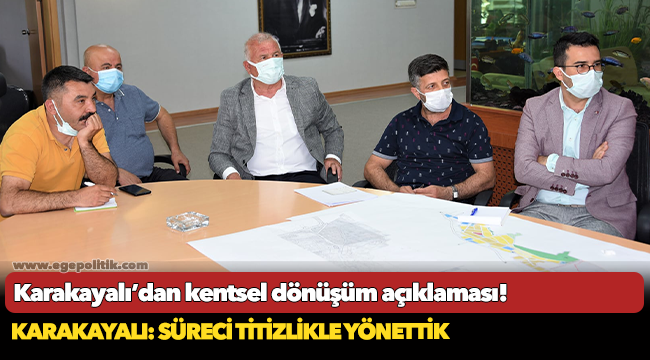 Karakayalı’dan kentsel dönüşüm açıklaması!
