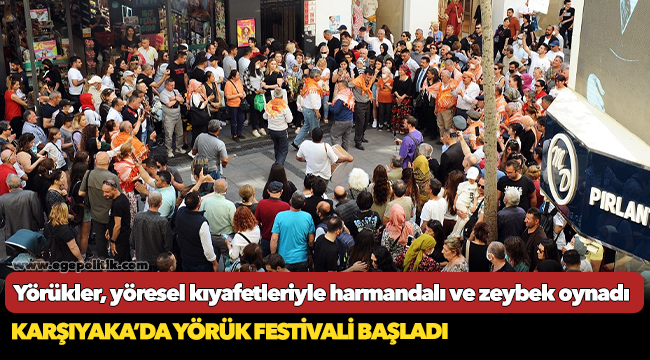 Karşıyaka’da Yörük Festivali Başladı