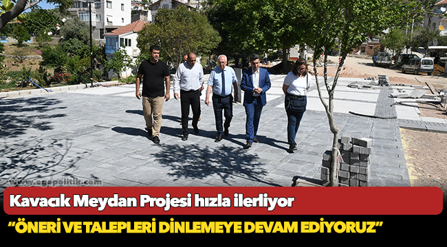 Kavacık Meydan Projesi hızla ilerliyor