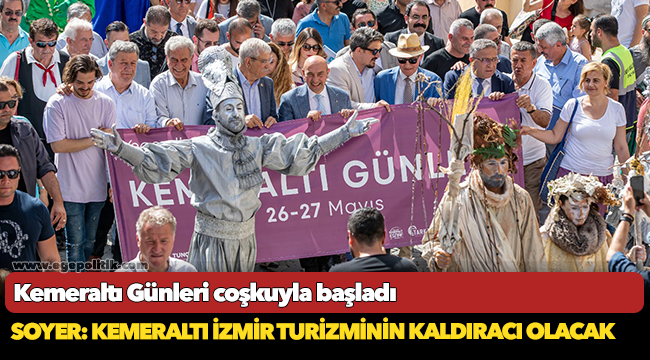 Kemeraltı Günleri coşkuyla başladı