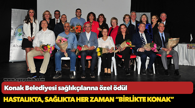 Konak Belediyesi sağlıkçılarına özel ödül