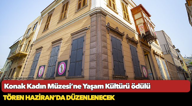 Konak Kadın Müzesi’ne Yaşam Kültürü ödülü