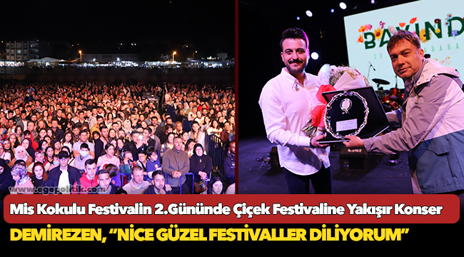 Mis Kokulu Festivalin 2.Gününde Çiçek Festivaline Yakışır Konser