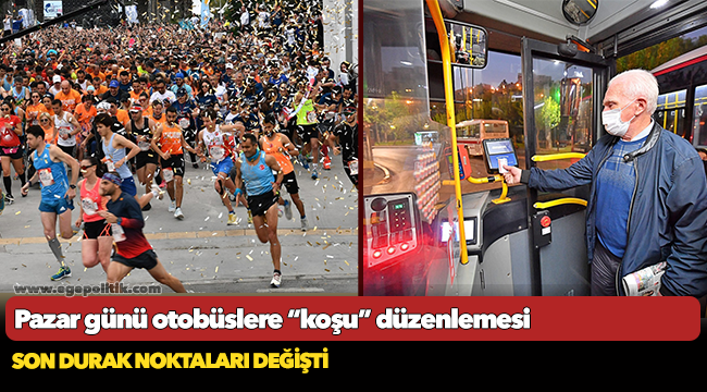 Pazar günü otobüslere “koşu” düzenlemesi