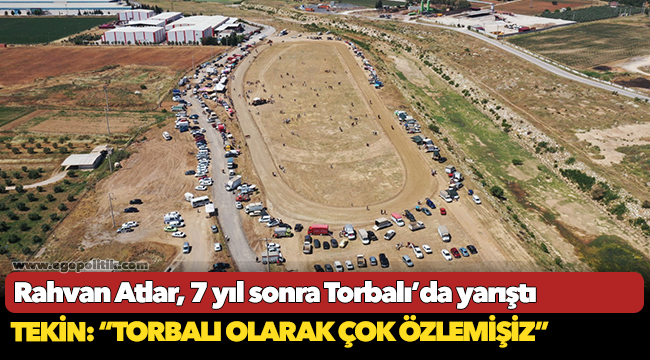 Rahvan Atlar, 7 yıl sonra Torbalı’da yarıştı