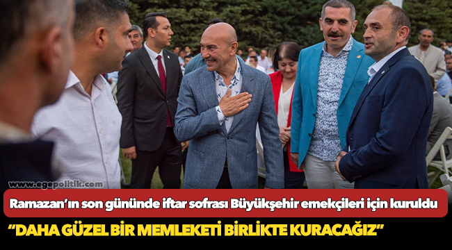 Ramazan’ın son gününde iftar sofrası Büyükşehir emekçileri için kuruldu