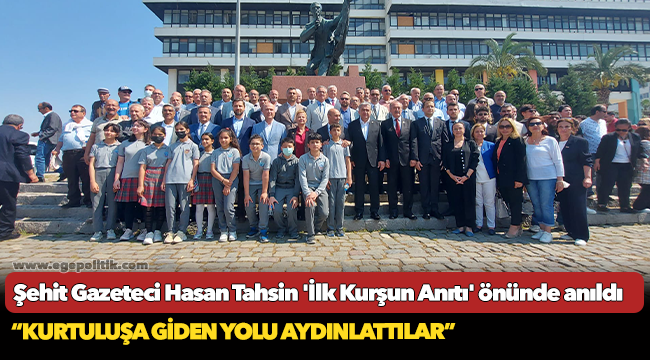 Şehit Gazeteci Hasan Tahsin 'İlk Kurşun Anıtı' önünde anıldı