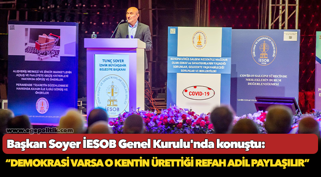 Soyer, “Demokrasi varsa o kentin ürettiği refah adil paylaşılır”