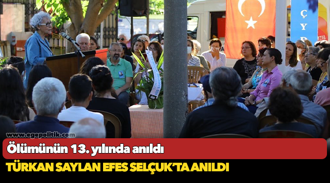 Türkan Saylan Efes Selçuk’ta Anıldı