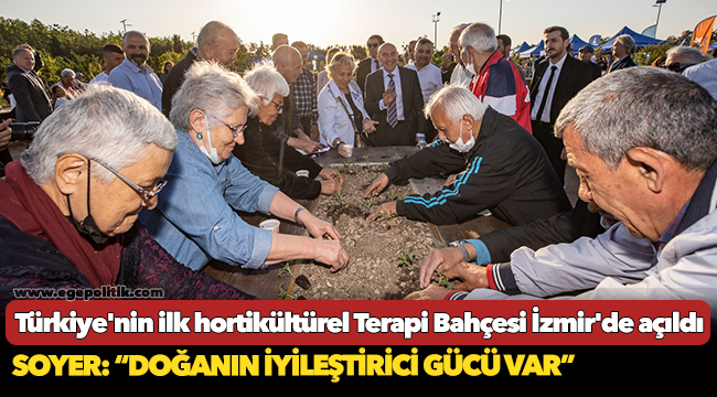 Türkiye&#039;nin ilk hortikültürel Terapi Bahçesi İzmir&#039;de açıldı