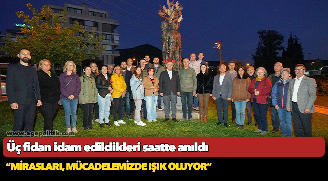 Üç fidan idam edildikleri saatte anıldı