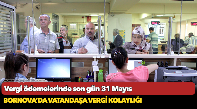 Vergi ödemelerinde son gün 31 Mayıs